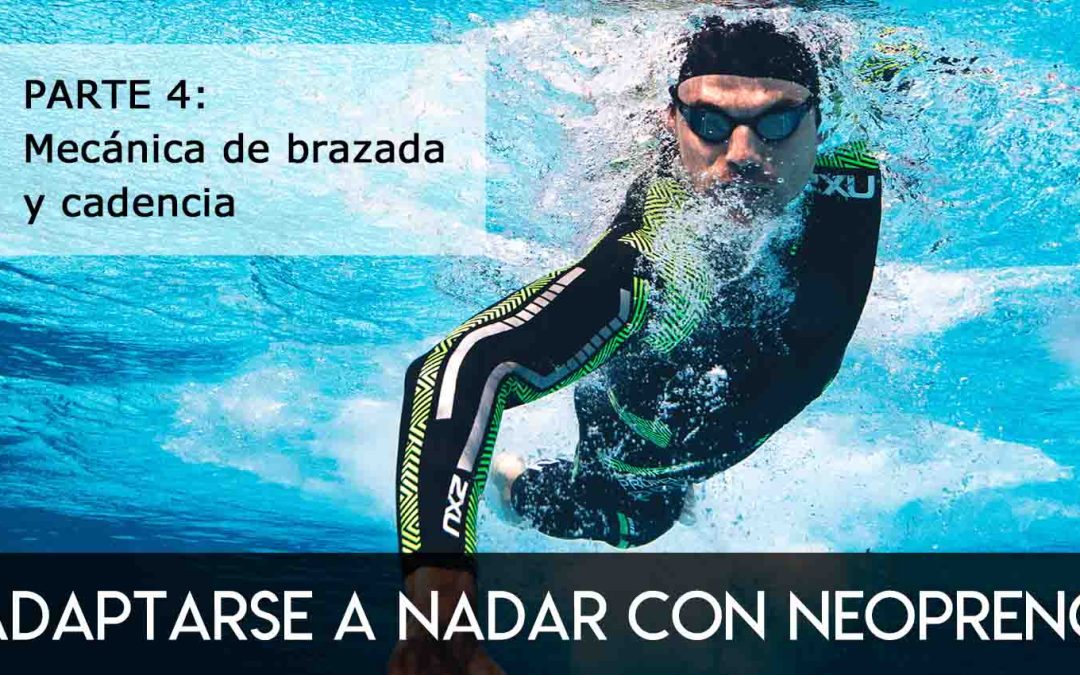 Adaptarse a nadar con neopreno: parte 4