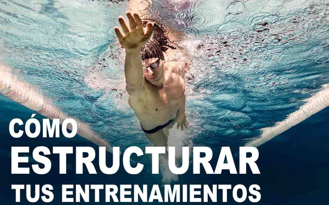CÓMO ESTRUCTURAR TUS ENTRENAMIENTOS